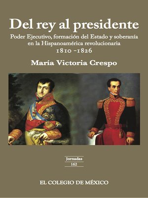 cover image of Del rey al presidente